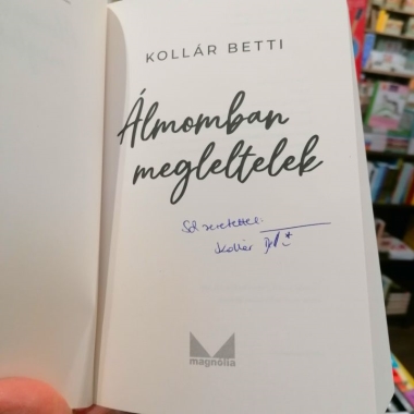 Álmomban megleltelek - DEDIKÁLT