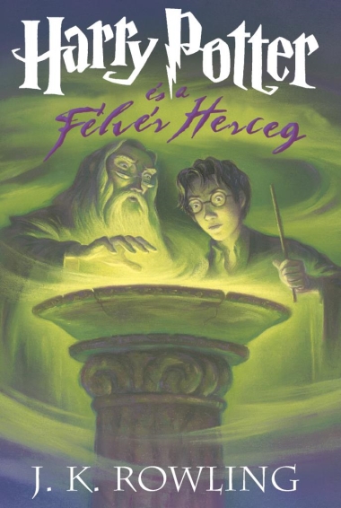 Harry Potter és a félvér herceg (Kemény kötés)