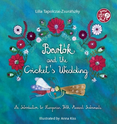 Bartók and the Cricket"s Wedding