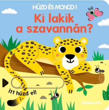 Húzd és mondd! - Ki lakik a szavannán?