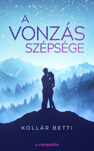 A vonzás szépsége - DEDIKÁLT