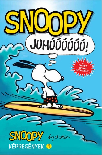 Snoopy képregények - Juhúúúúúú!