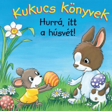 Kukucs könyvek - Hurrá itt a húsvét!