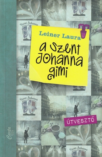 Útvesztő - A Szent Johanna gimi 7.